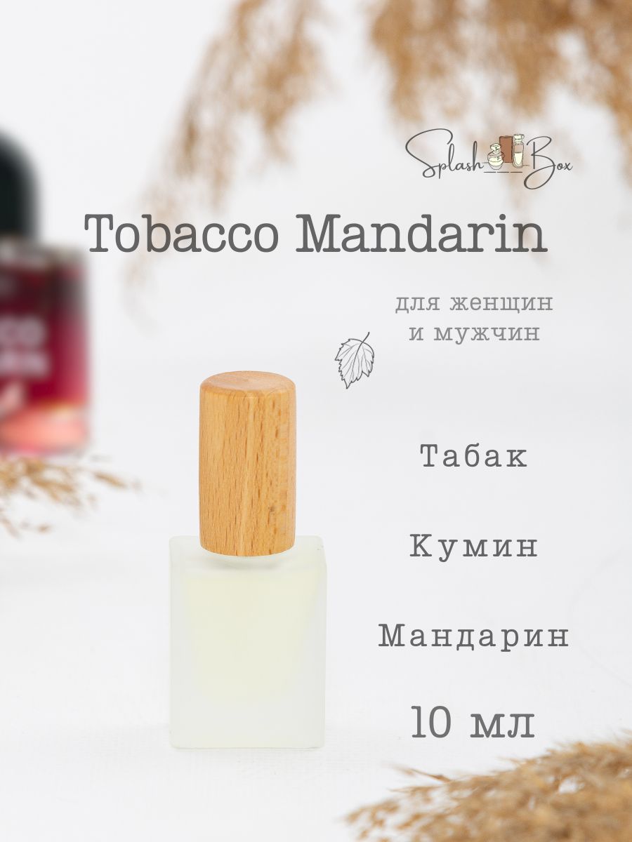 Tobacco mandarin. Js Парфюм.