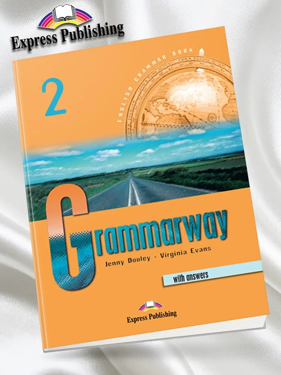 Virginia evans grammarway 2. Grammarway2 with answers. Grammarway 2 student s book. Grammarway 3 книга учителя. Книга grammarway 2.