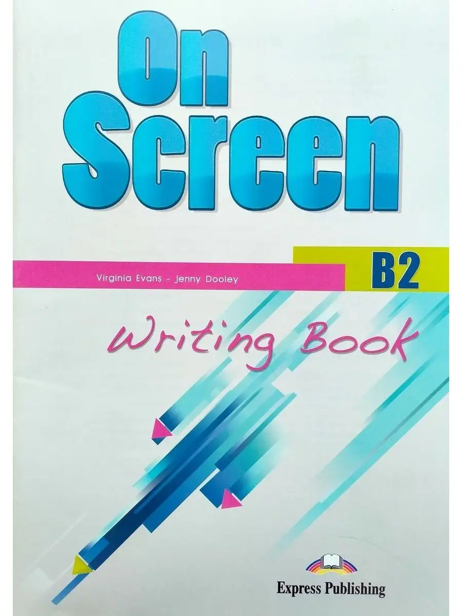 On Screen B2 Writing Book Express Publishing 76633342 купить за 603 ₽ в  интернет-магазине Wildberries