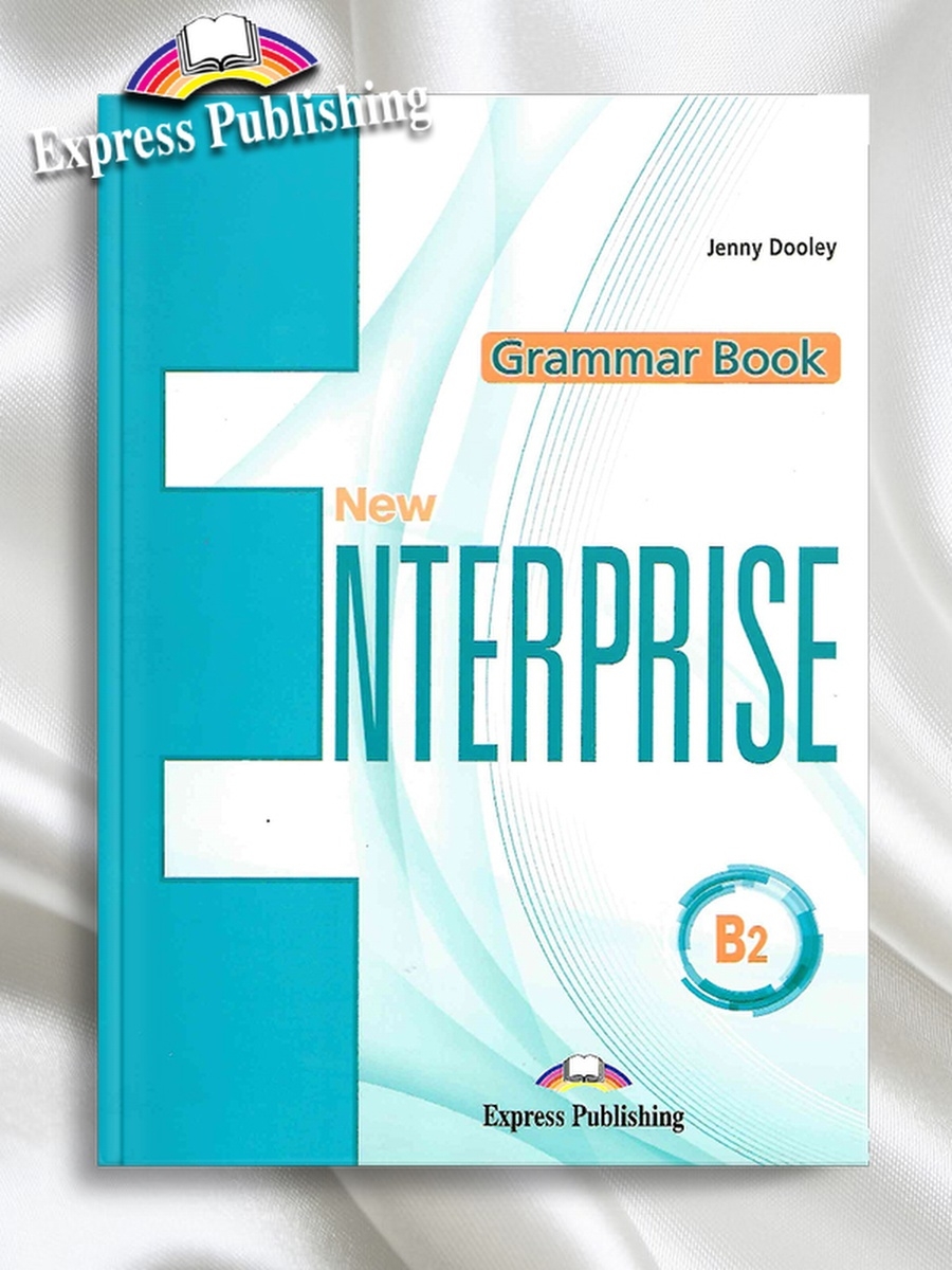 Grammar express. Enterprise 2 Grammar book. New Enterprise b2 Grammar book. New Enterprise b2 Grammar book Key. New Enterprise a2 Grammar book with Digibooks онлайн книга.