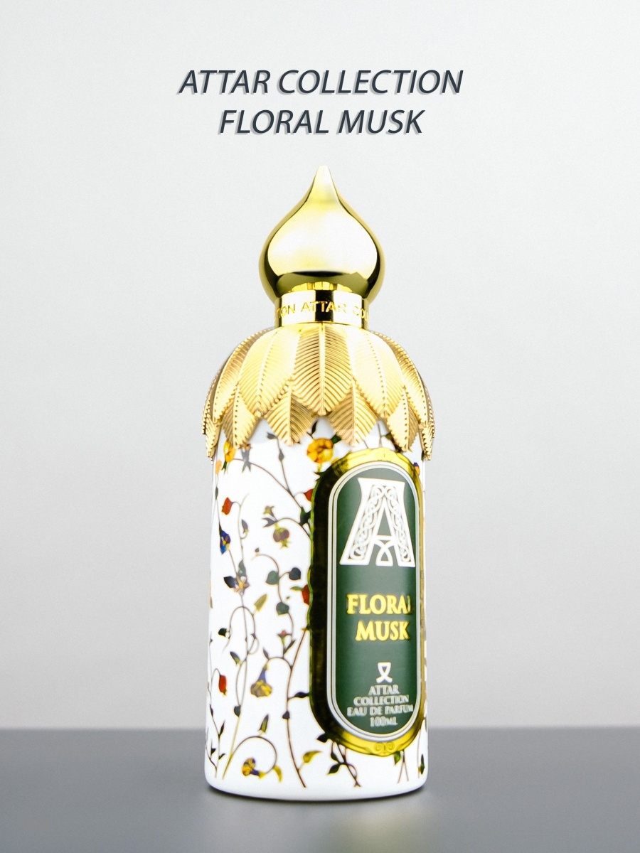Attar collection Floral Musk. Attar collection Floral Musk коллаж. Attar collection парфюмерная вода Floral Musk, 100 мл.. • 4. Attar collection-Musk.