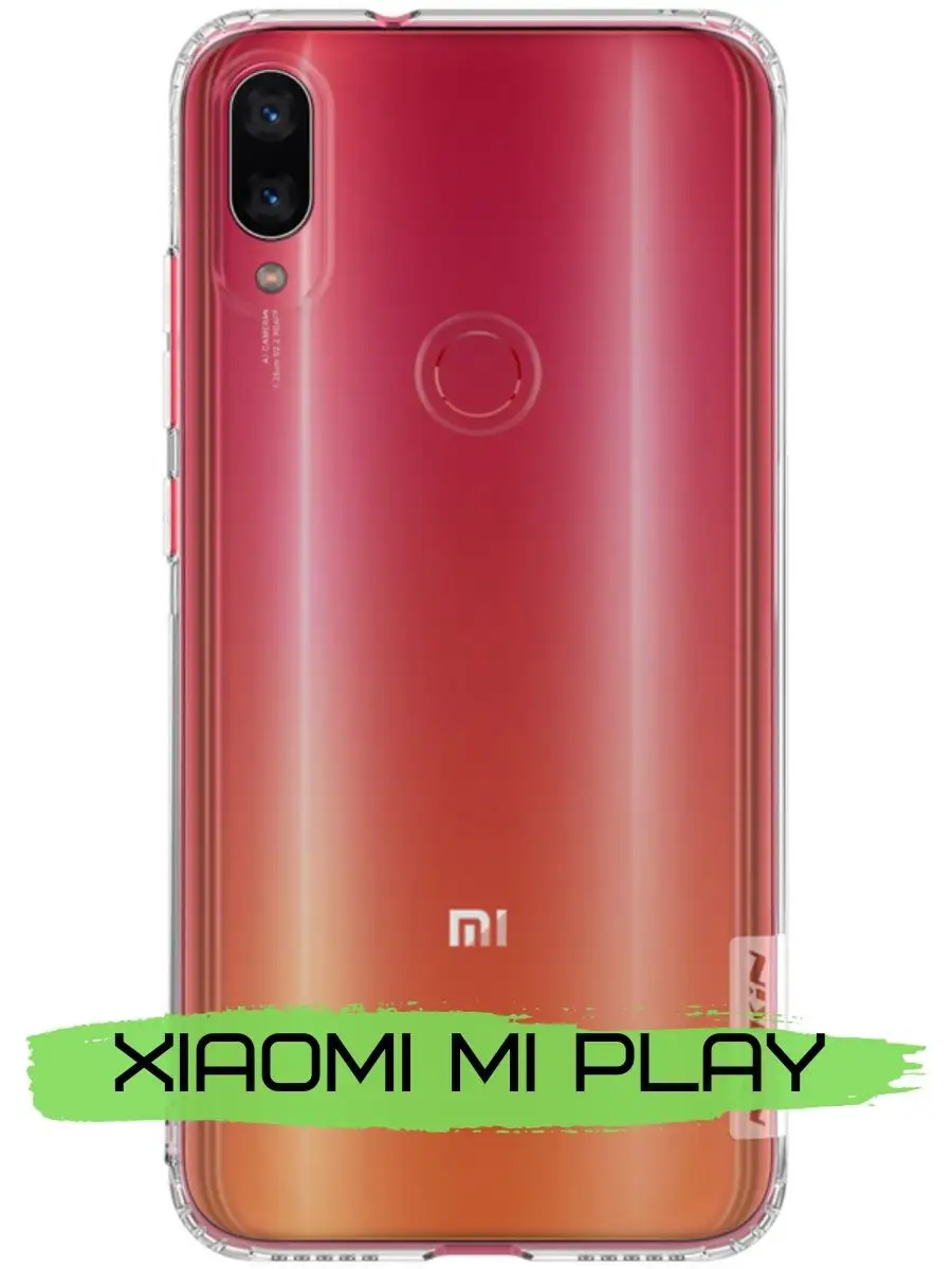 Прозрачный чехол гибкий для смартфона XIAOMI Mi Play Nillkin 93097528  купить за 630 ₽ в интернет-магазине Wildberries