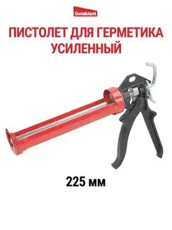 Пистолет для герметика, усиленный G02167 Goldblatt 98051102 купить за 1 231 ₽ в интернет-магазине Wildberries